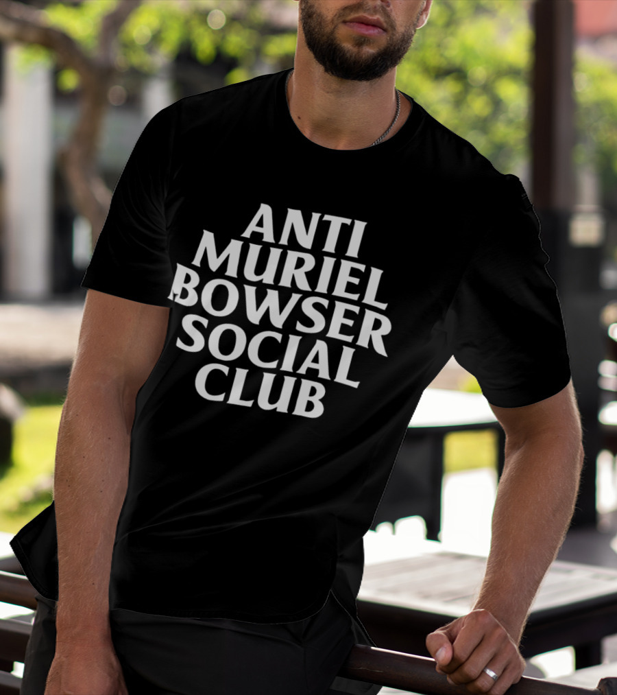 Anti Muriel Bowser Social Club T-Shirt