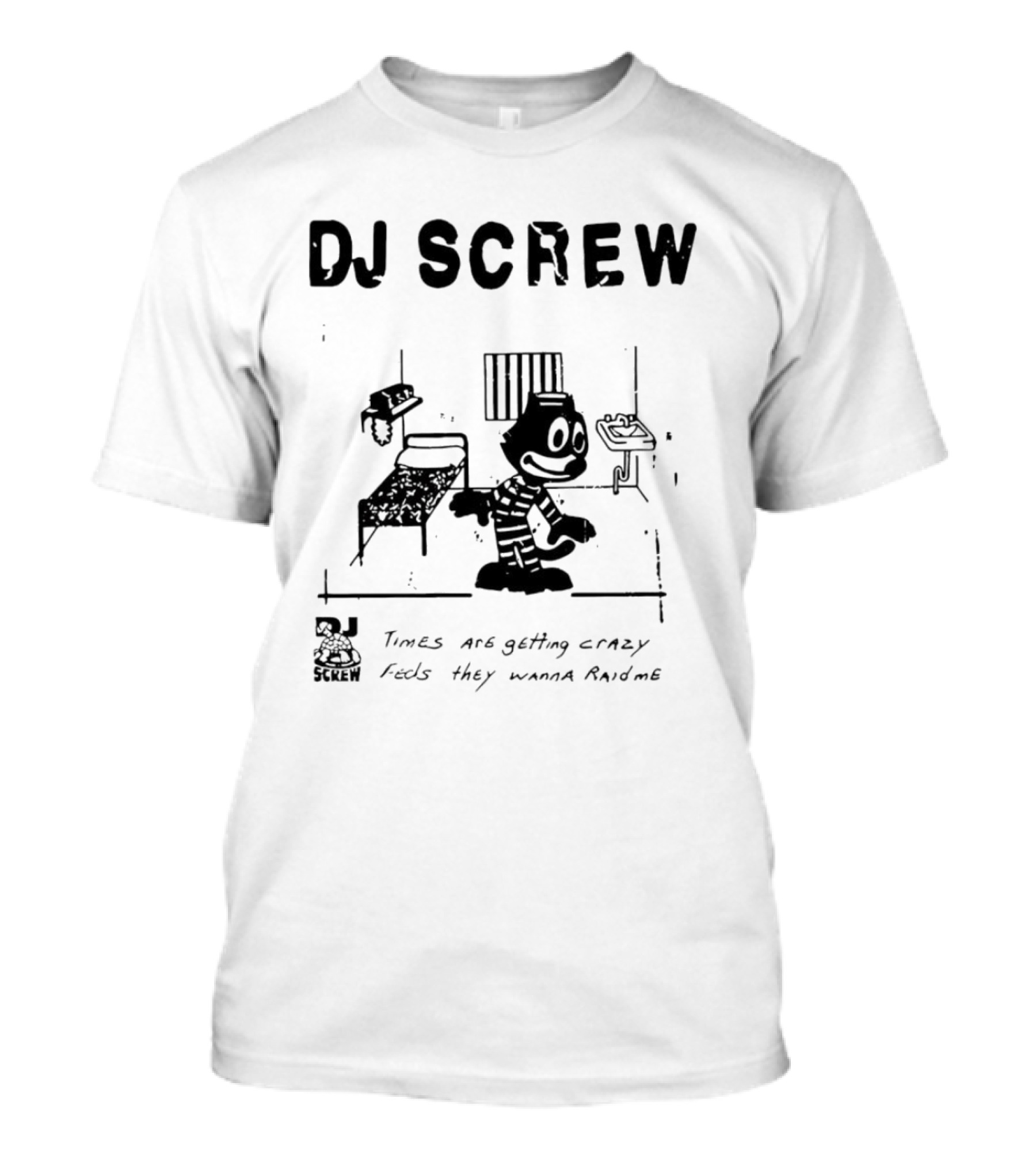 DJ Screw Times Are Getting Crazy Feds They Wanna Raid Me Cartoon Prisoner T-Shirt