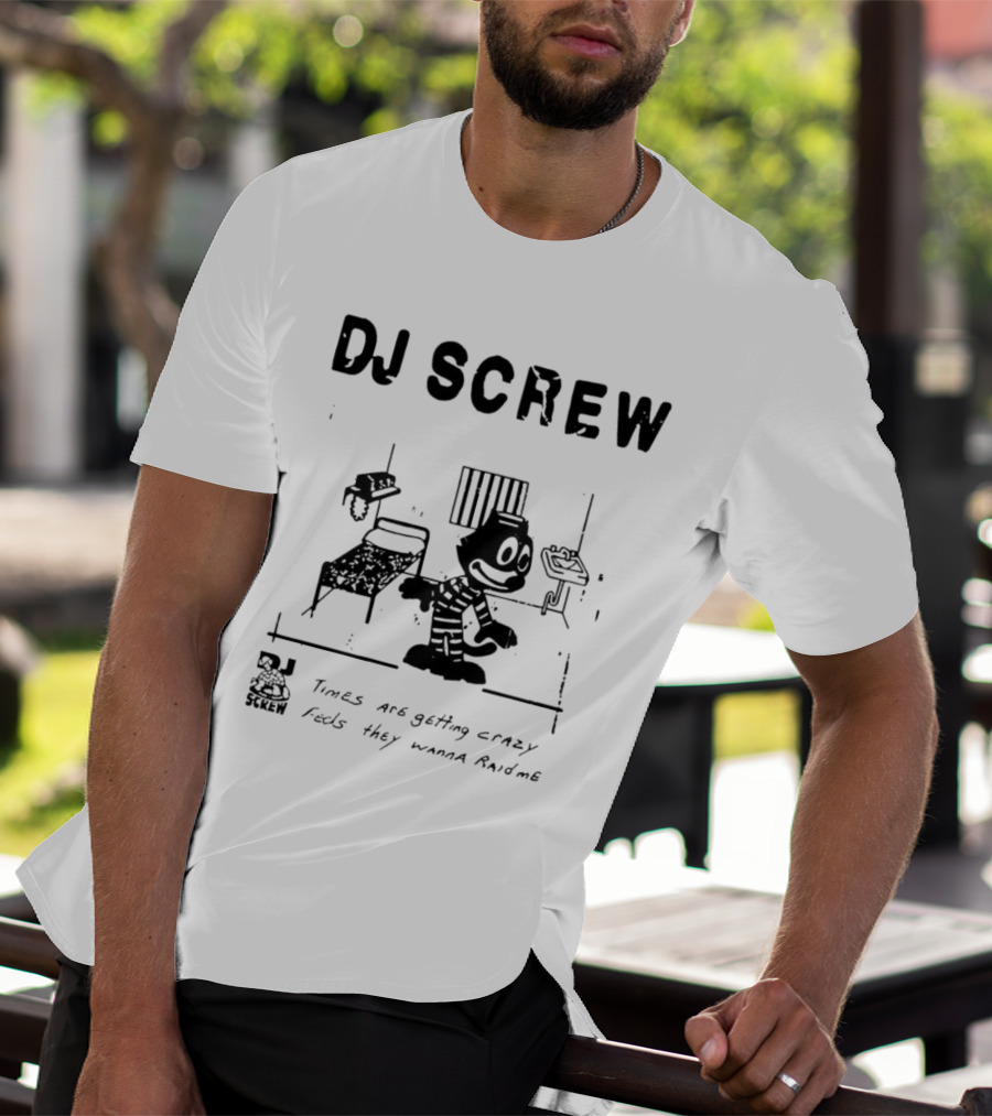 DJ Screw Times Are Getting Crazy Feds They Wanna Raid Me Cartoon Prisoner T-Shirt