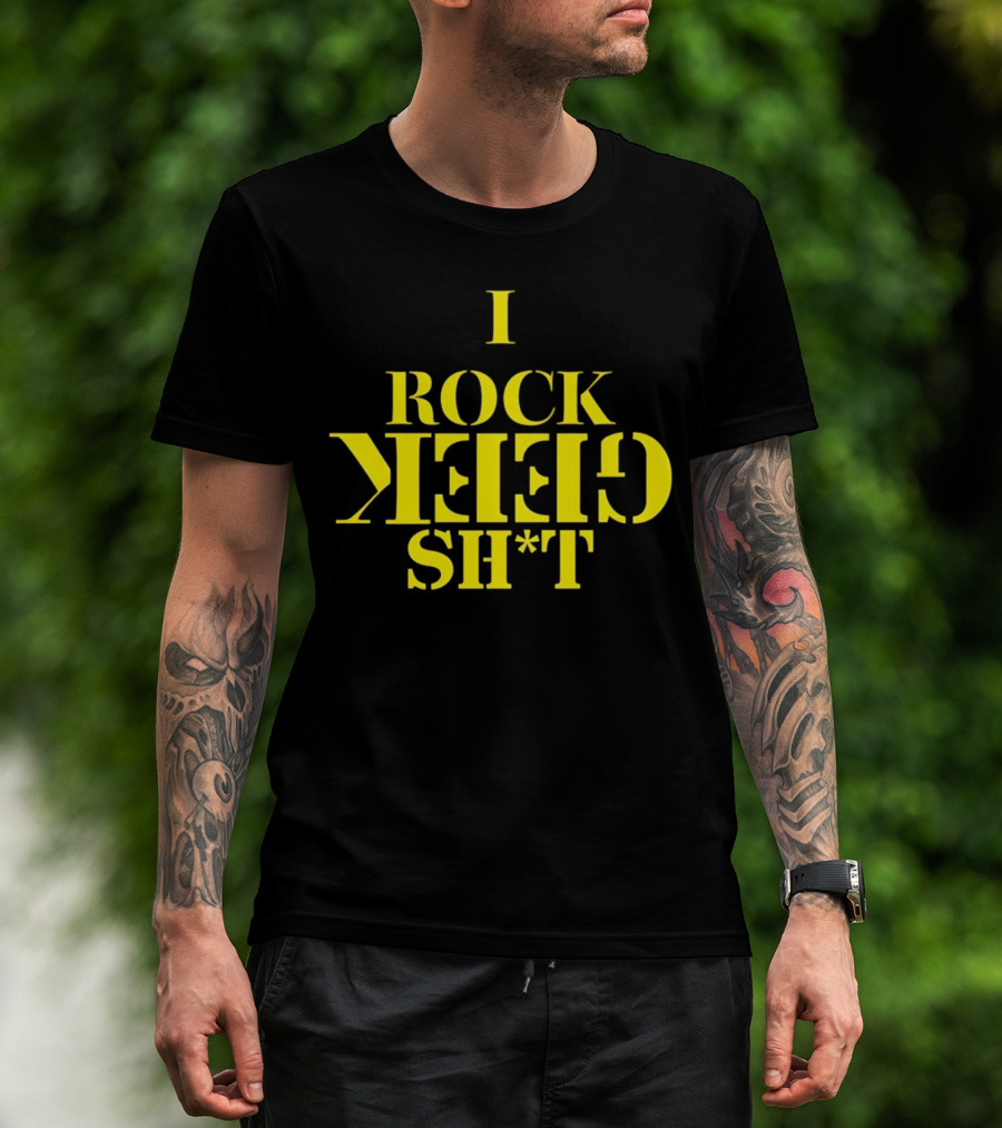 I Rock Geek Sh*t Retro Style Upside-Down Typography T-Shirt