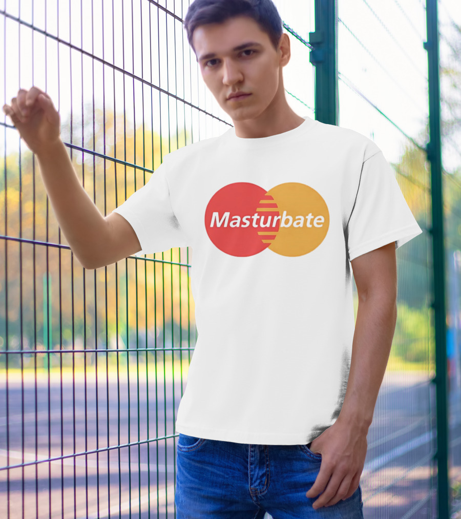 Masturbate Mastercard T-Shirt