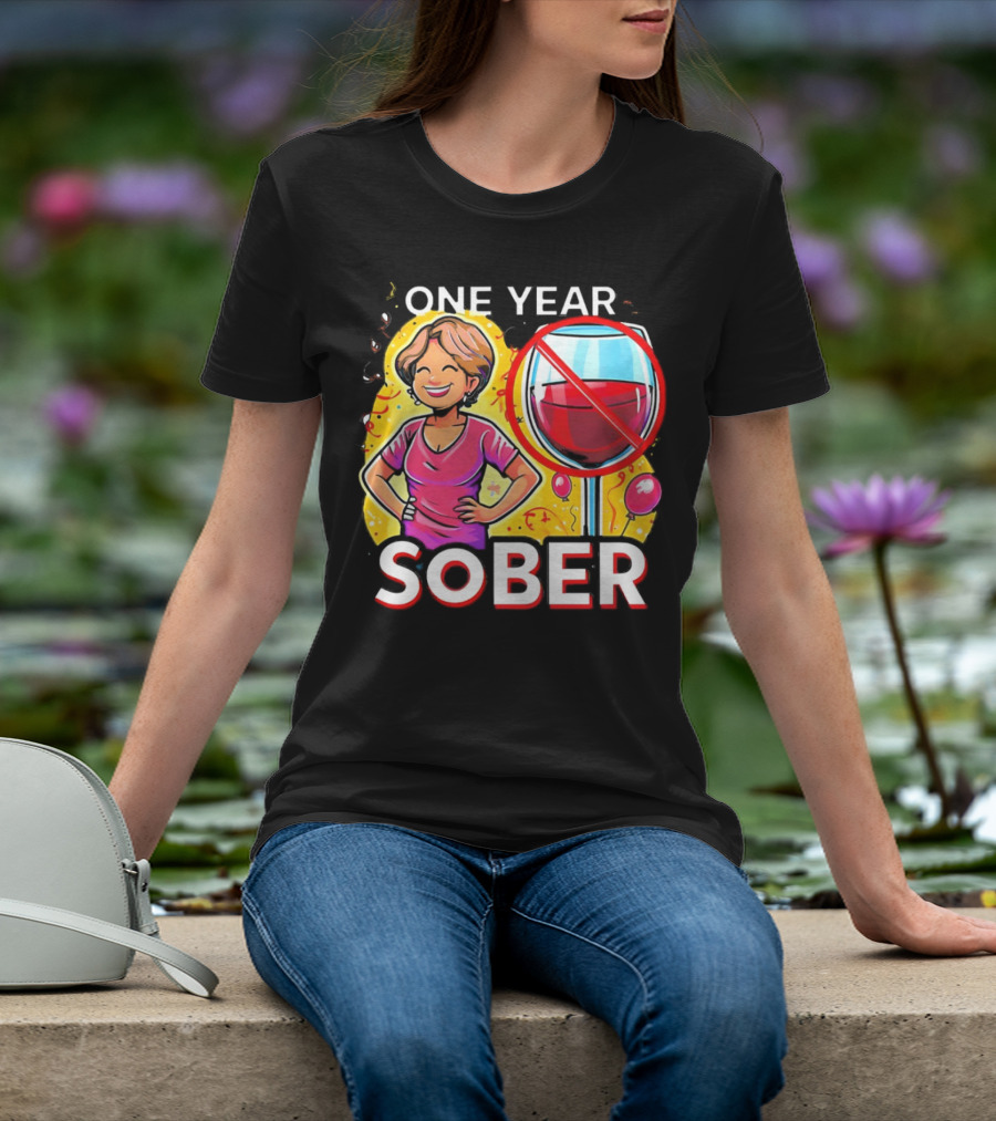 One Year Sober Celebration With Joyful Woman And No Wine T-Shirt