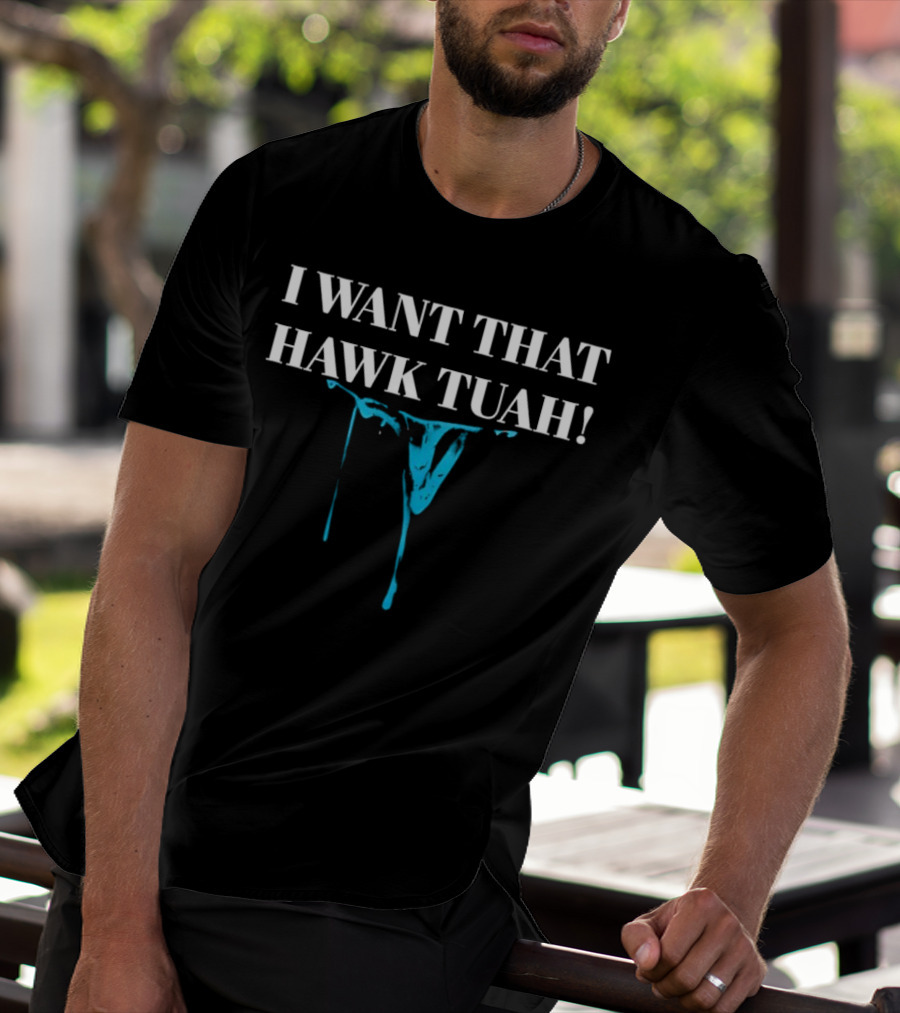 I Want That Hawk Tuah Dripping Blue Mask Image T-Shirt