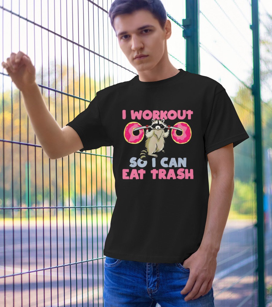 Raccoon I Workout Donuts Eat Trash T-Shirt