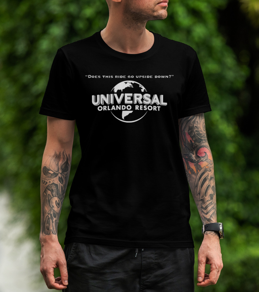 Universal Orlando Resort Does This Ride Go Upside Down Globe T-Shirt