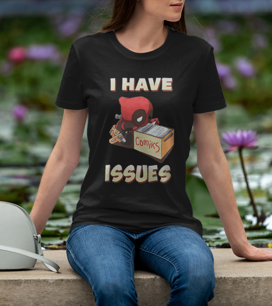 Deadpool I Have Issues Comiks T-Shirt