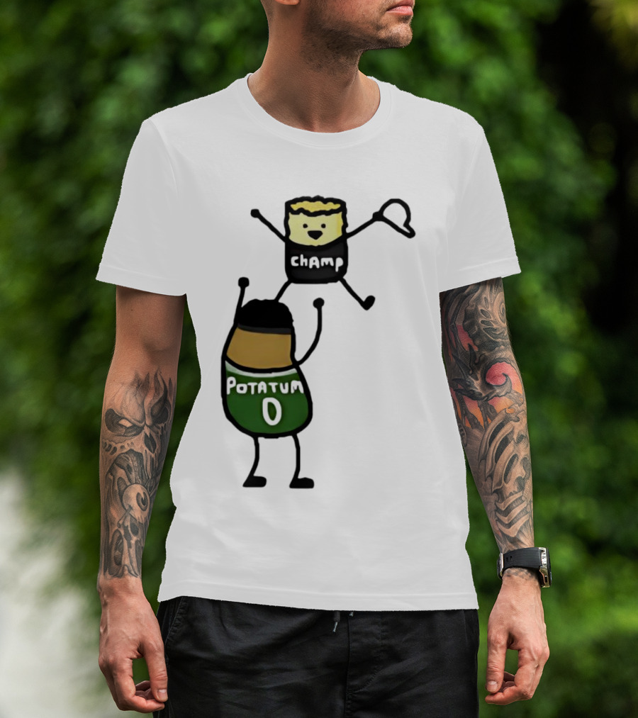 Potatum 0 And Champ Tot Victory T-Shirt