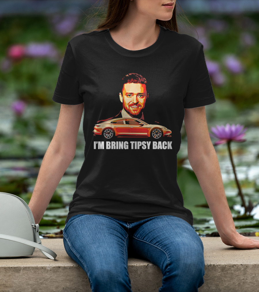 I'm Bring Tipsy Back Justin Timberlake Illustration Red Car T-Shirt