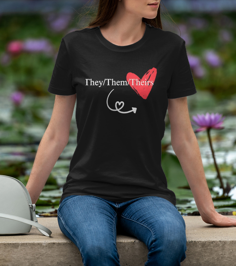 They Them Theirs Heart Design With Love Arrow T-Shirt