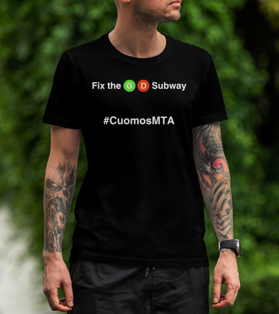 Fix The GD Subway #CuomosMTA T-Shirt