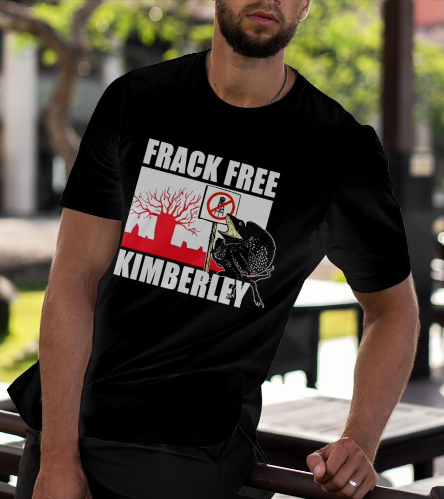 FRACK FREE KIMBERLEY LIZARD NO FRACKING SIGN RED BAOBAB TREE T-Shirt
