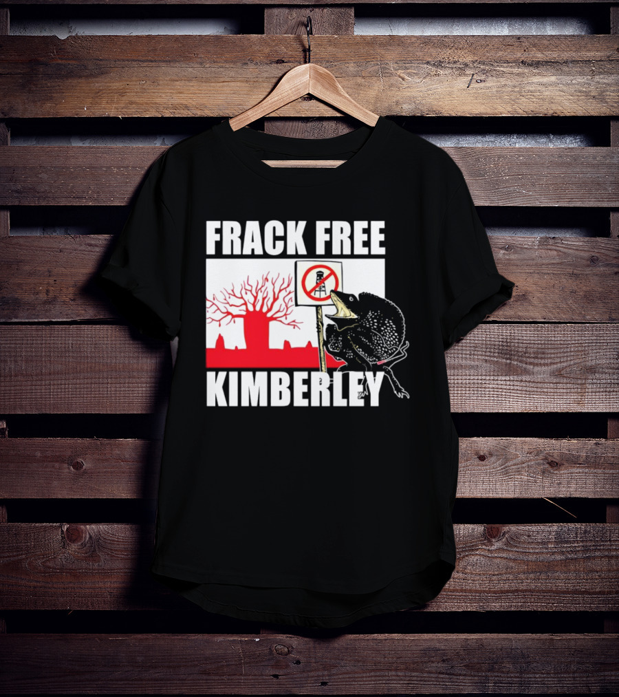 FRACK FREE KIMBERLEY LIZARD NO FRACKING SIGN RED BAOBAB TREE T-Shirt