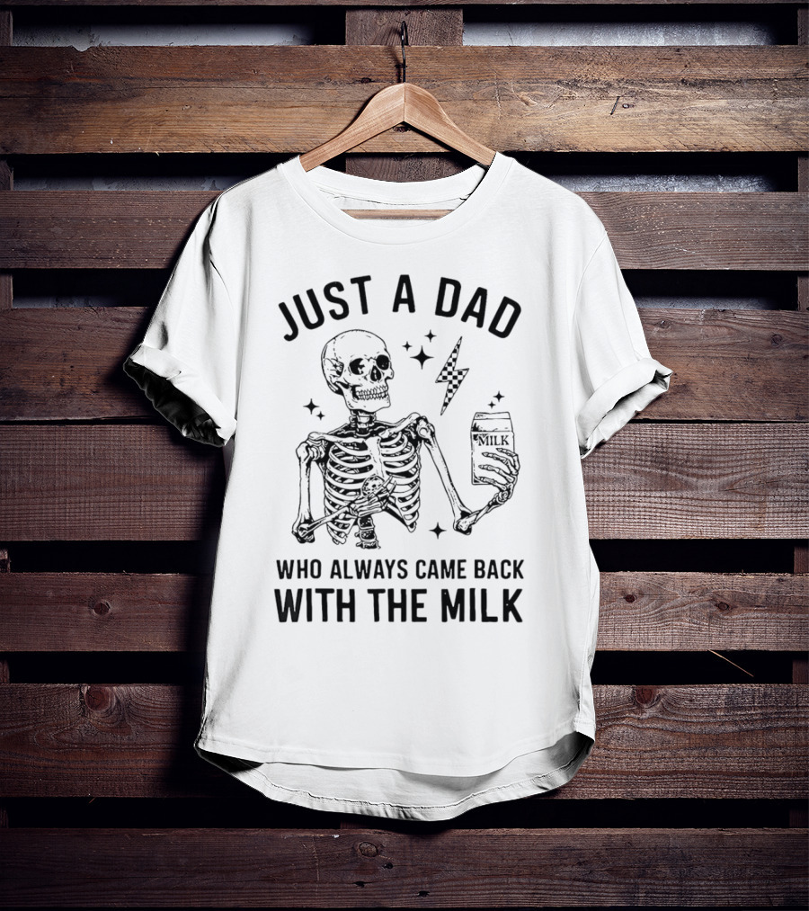 Skeleton Just A Dad Who Always Came Back With The Milk Lightning And Stars T-Shirt