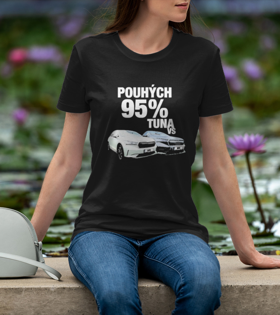 POUHÝCH 95% TUNA VS T-Shirt