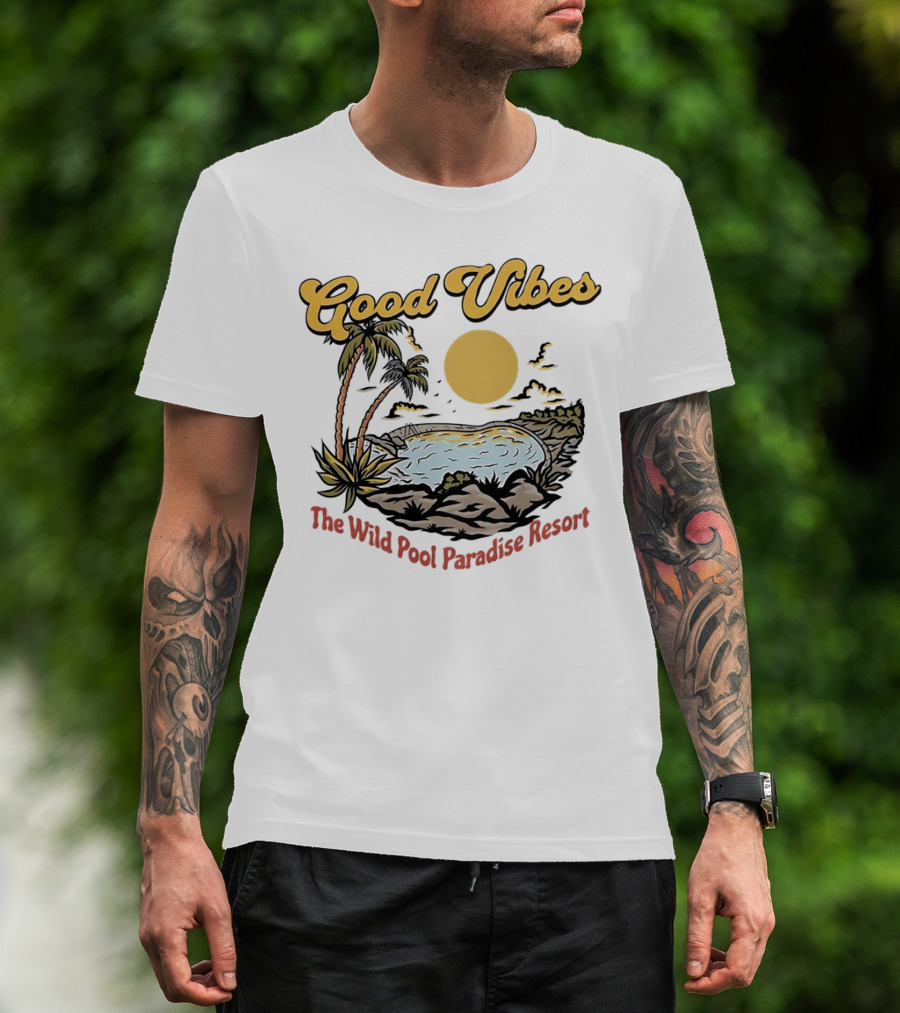 Good Vibes Tropical Sunset At The Wild Pool Paradise Resort T-Shirt