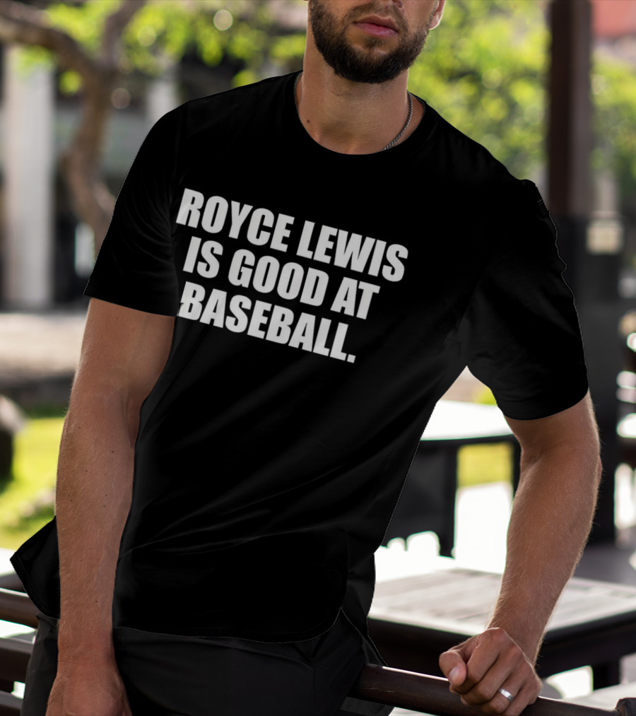 Royce Lewis Is Good At Baseball T-Shirt