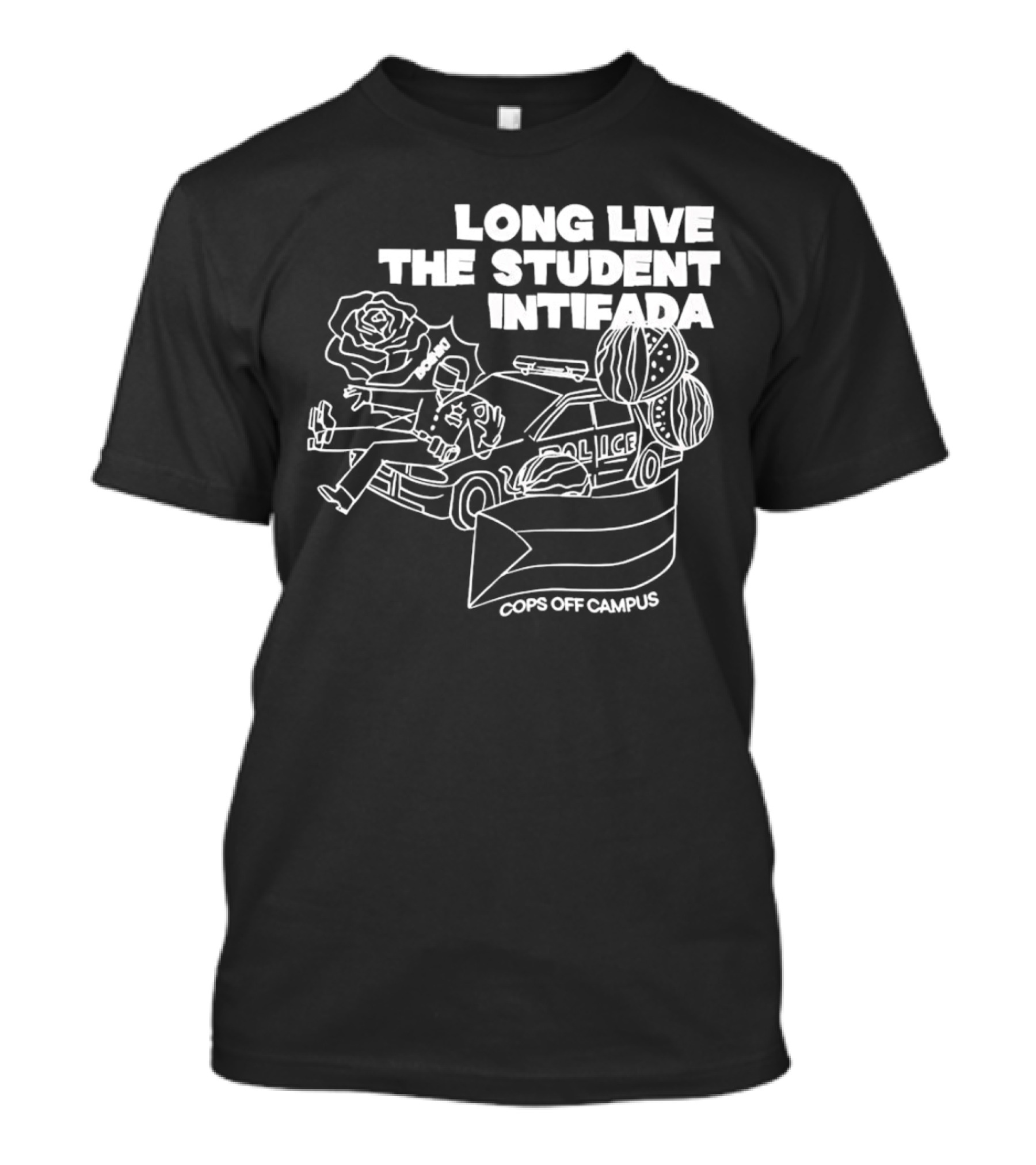 Long Live The Student Intifada Cops Off Campus Police Car Roses And Football Helmet T-Shirt