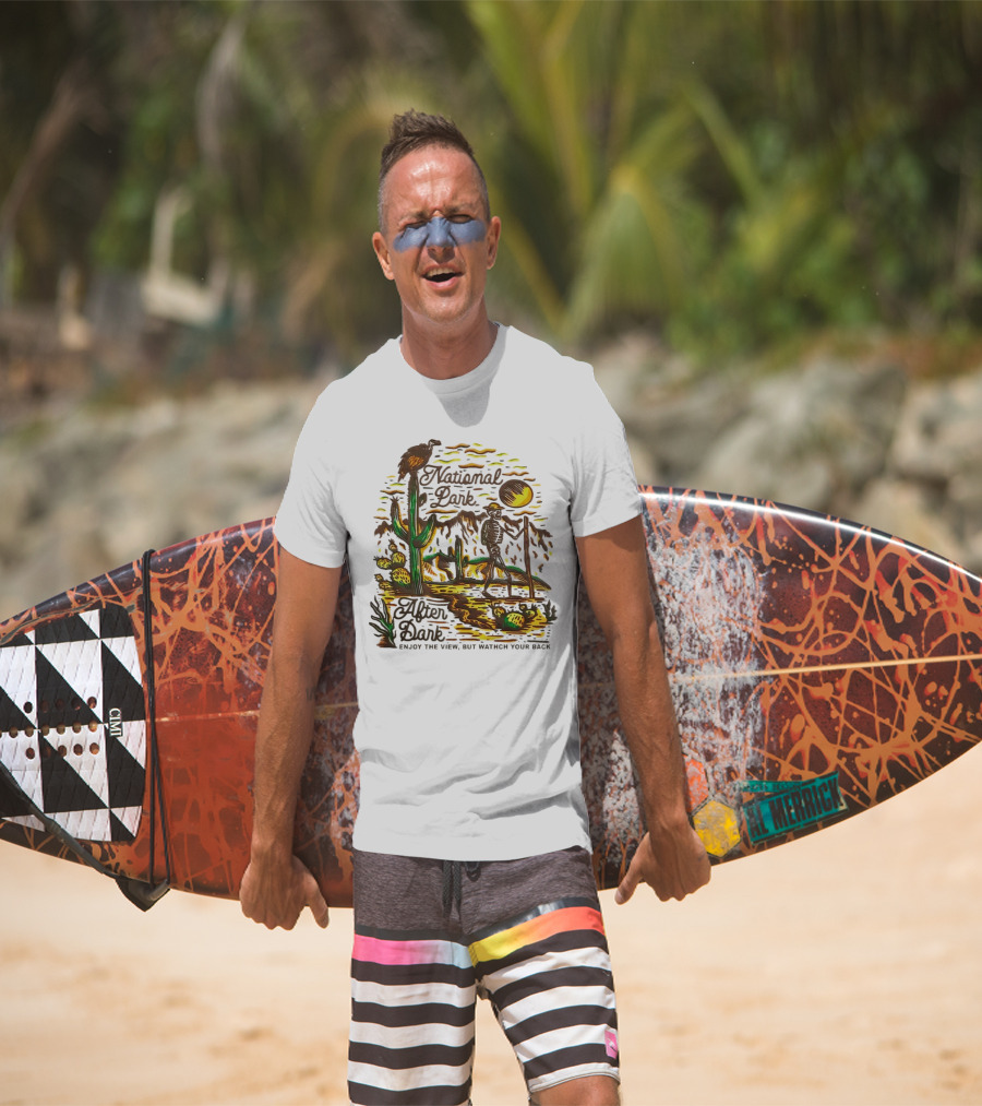 National Park After Dark Enjoy The View But Watch Your Back Desert Skeleton T-Shirt