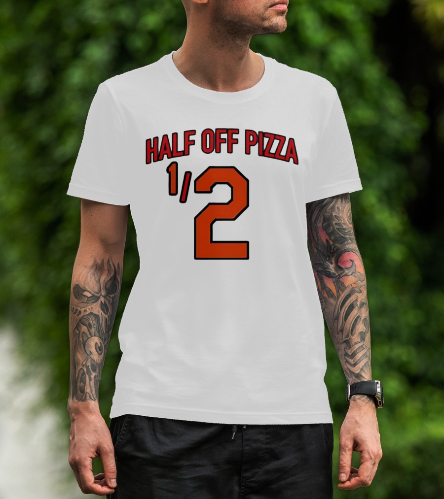 Baltimore Orioles Half Off Pizza 1/2 T-Shirt