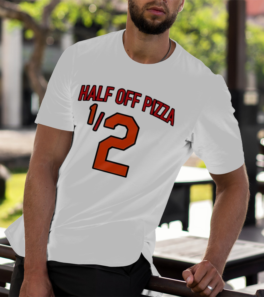 Baltimore Orioles Half Off Pizza 1/2 T-Shirt