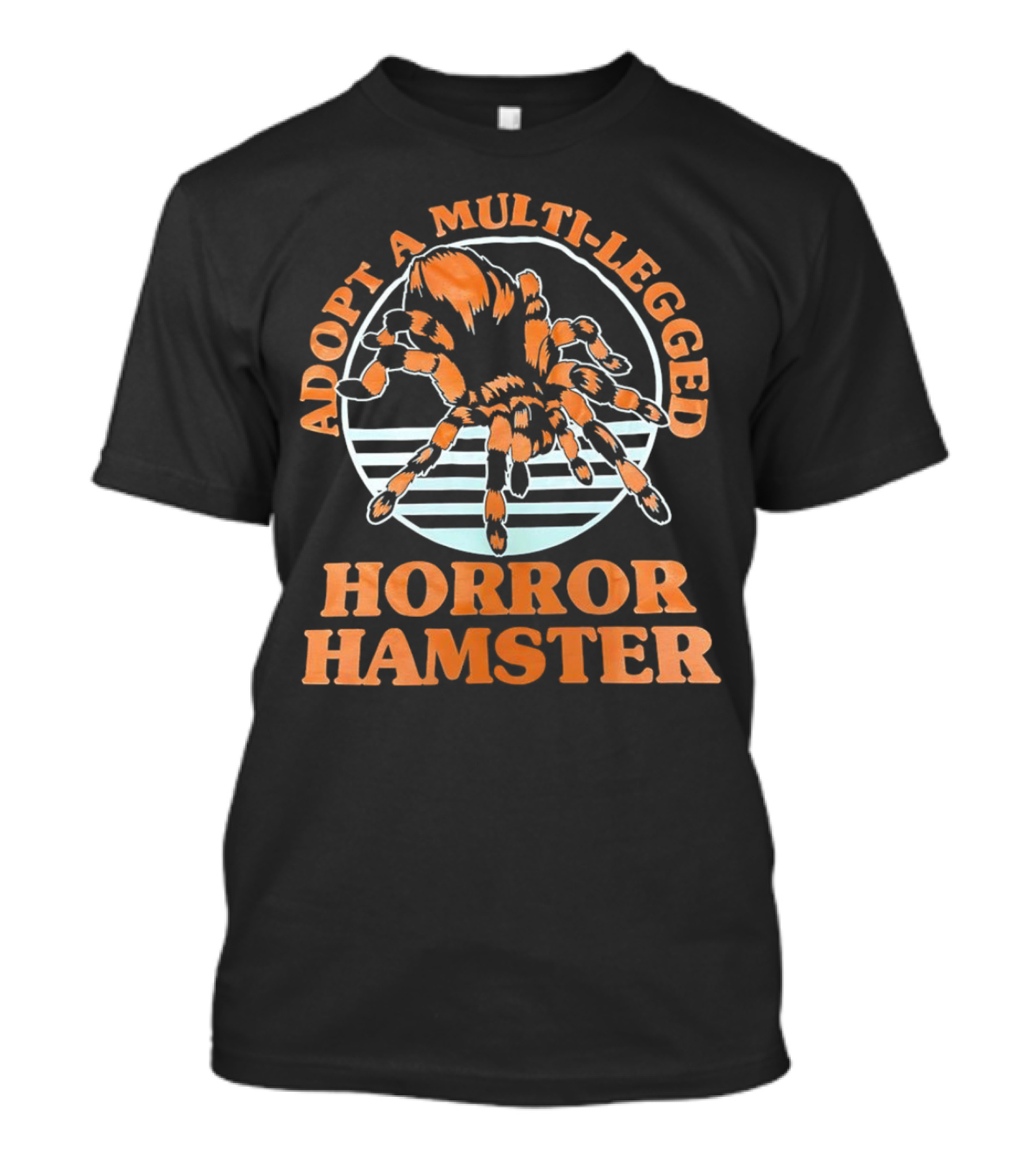 Adopt A Multi-Legged Horror Hamster Creepy Creature T-Shirt