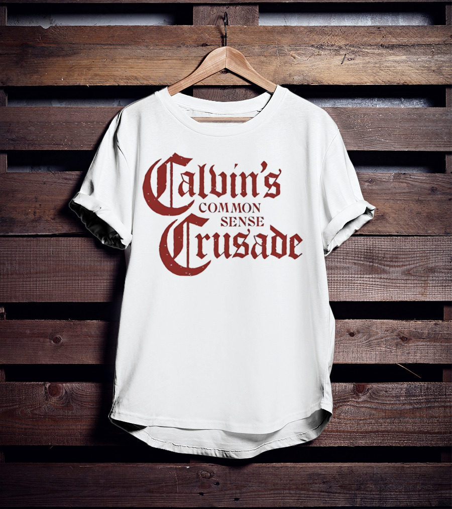 Calvin's Common Sense Crusade Gothic T-Shirt