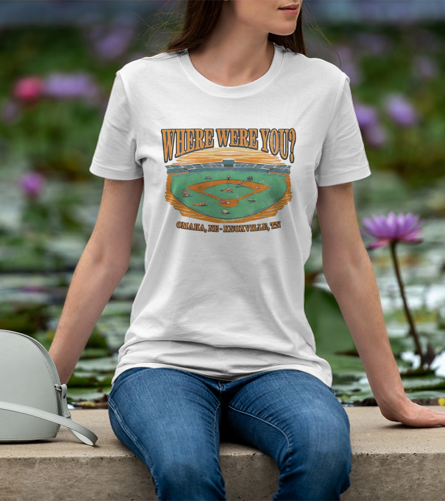 WHERE WERE YOU? Omaha, NE - Knoxville, TN T-Shirt