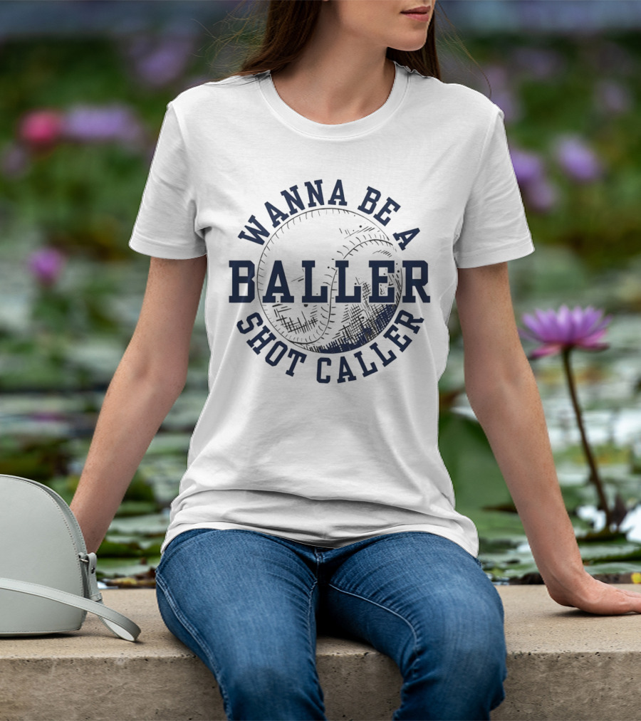 Wanna Be A Baller Shot Caller Vintage Baseball Theme Retro T-Shirt