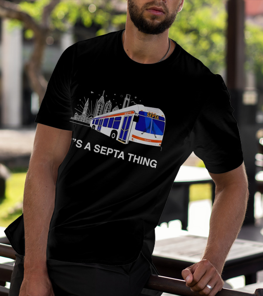 It's A SEPTA Thing Philadelphia Skyline Bus T-Shirt