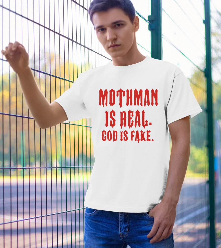 Mothman Is Real God Is Fake Red Gothic Text T-Shirt