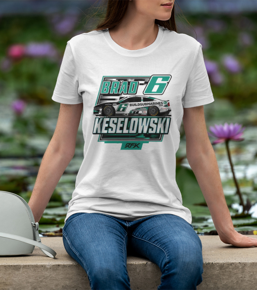 Brad Keselowski Buildsubmarines RFK Racing Number 6 Nascar Cup Series T-Shirt