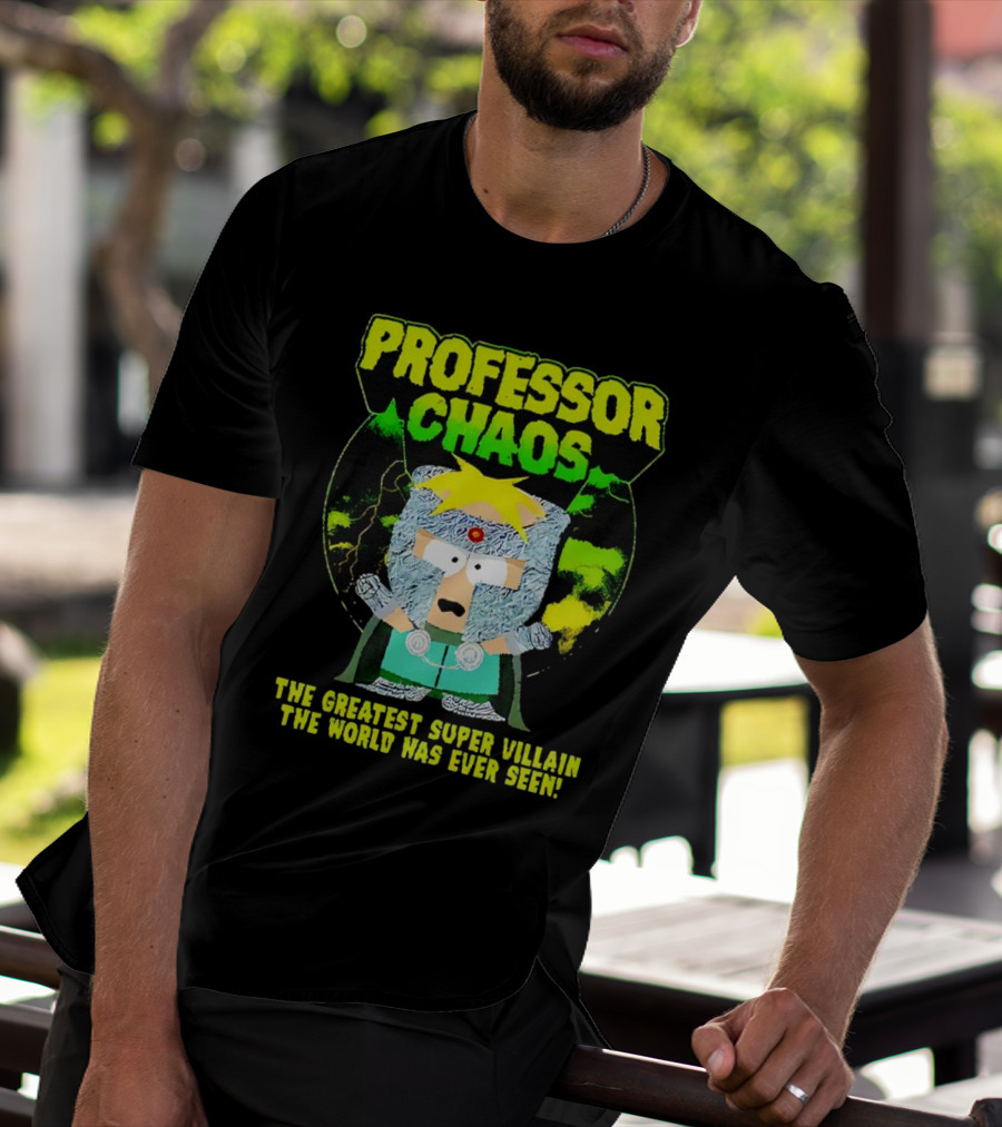 Professor Chaos The Greatest Super Villain The World Has Ever Seen T-Shirt