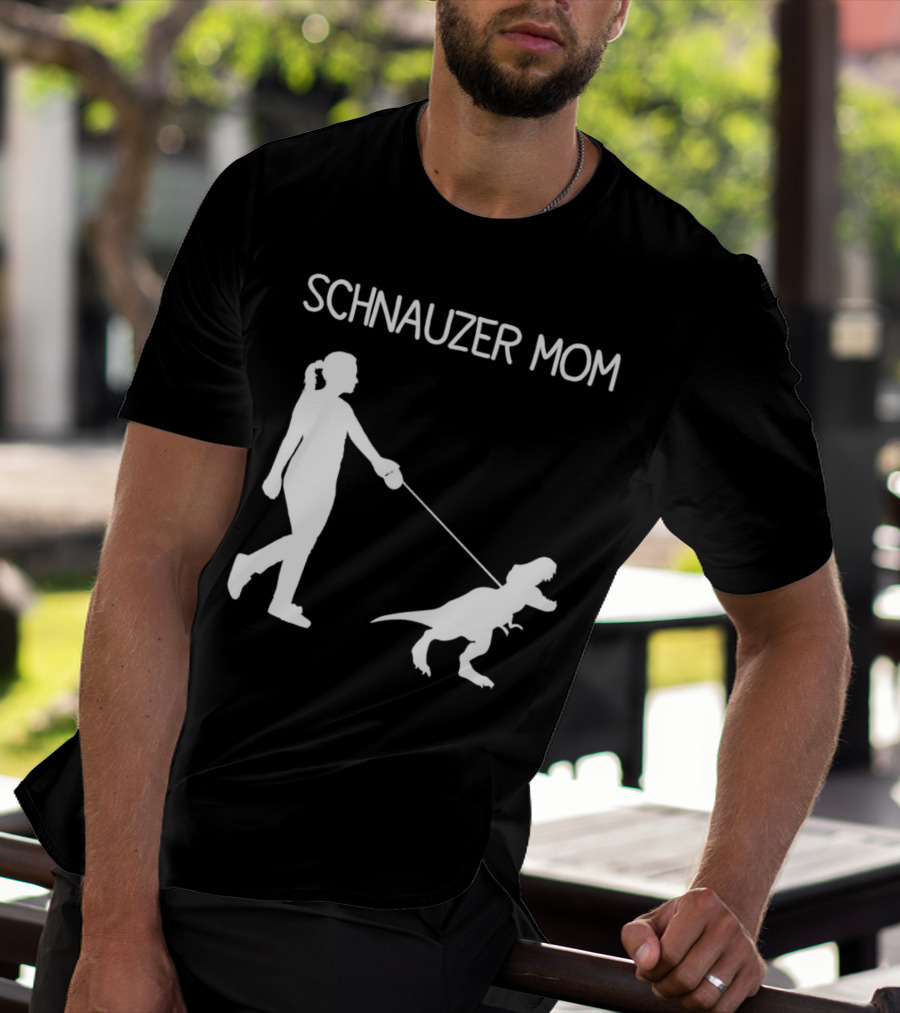 SCHNAUZER MOM T-REX WALKING T-Shirt