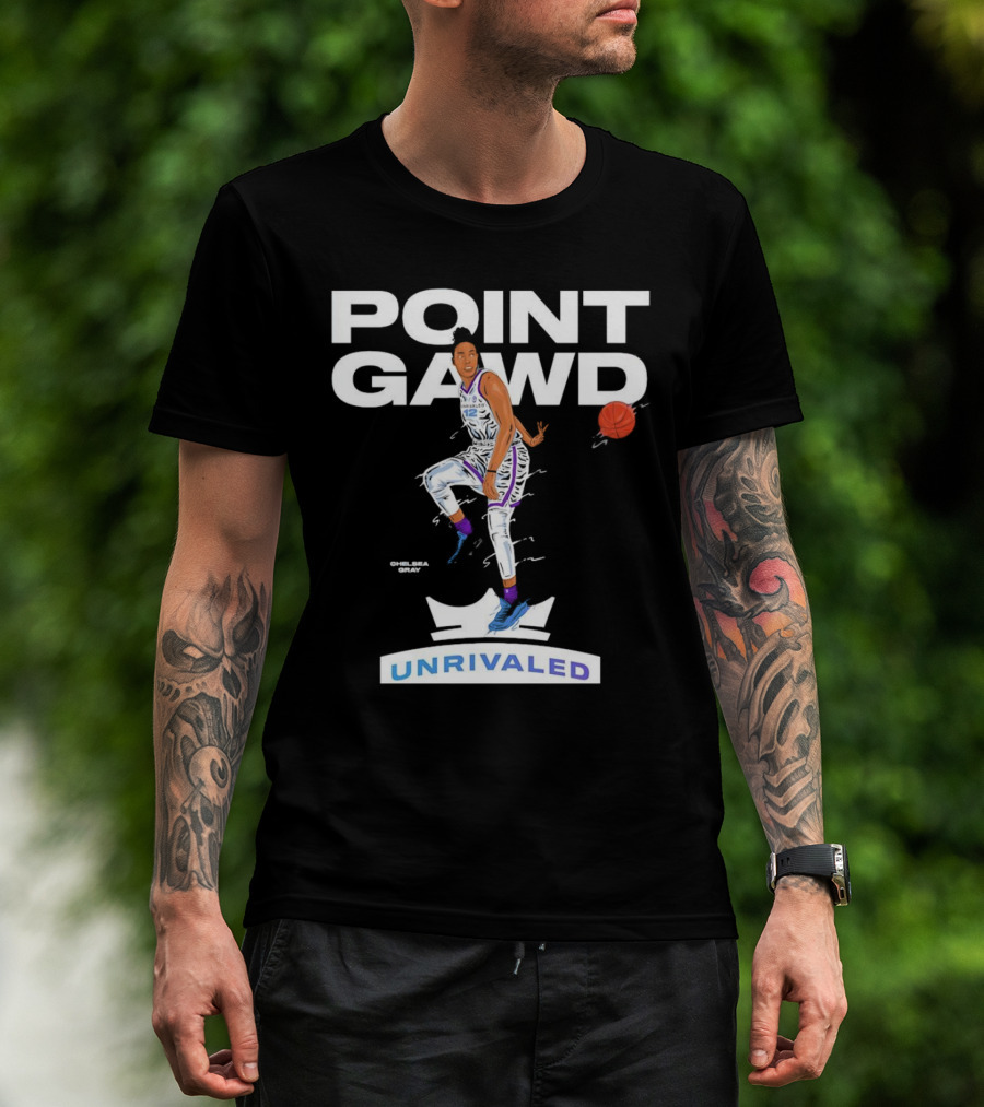 Chelsea Gray Point Gawd Unrivaled Basketball T-Shirt