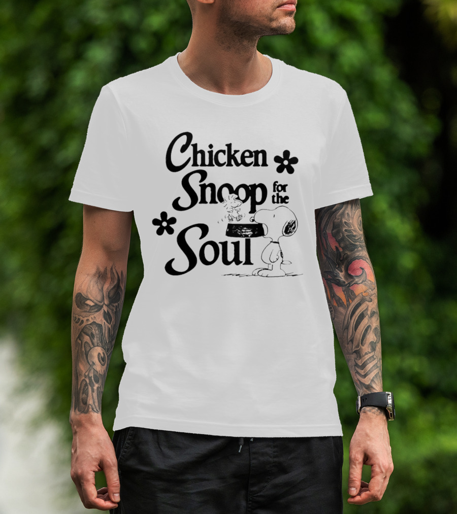 Chicken Snoop For The Soul With Snoopy Eating A Bowl T-Shirt