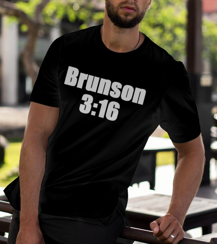 Brunson 3 16 Parody Joe Rogan Reference T-Shirt