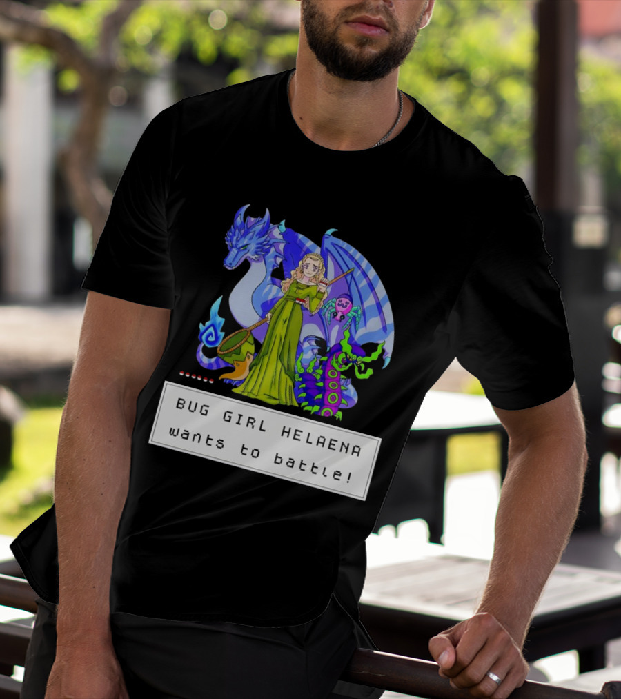 Bug Girl Helaena With Dragon And Insects Wants To Battle T-Shirt