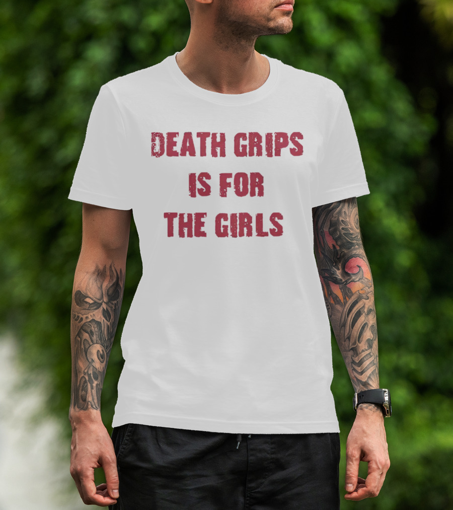 Death Grips Is For The Girls T-Shirt