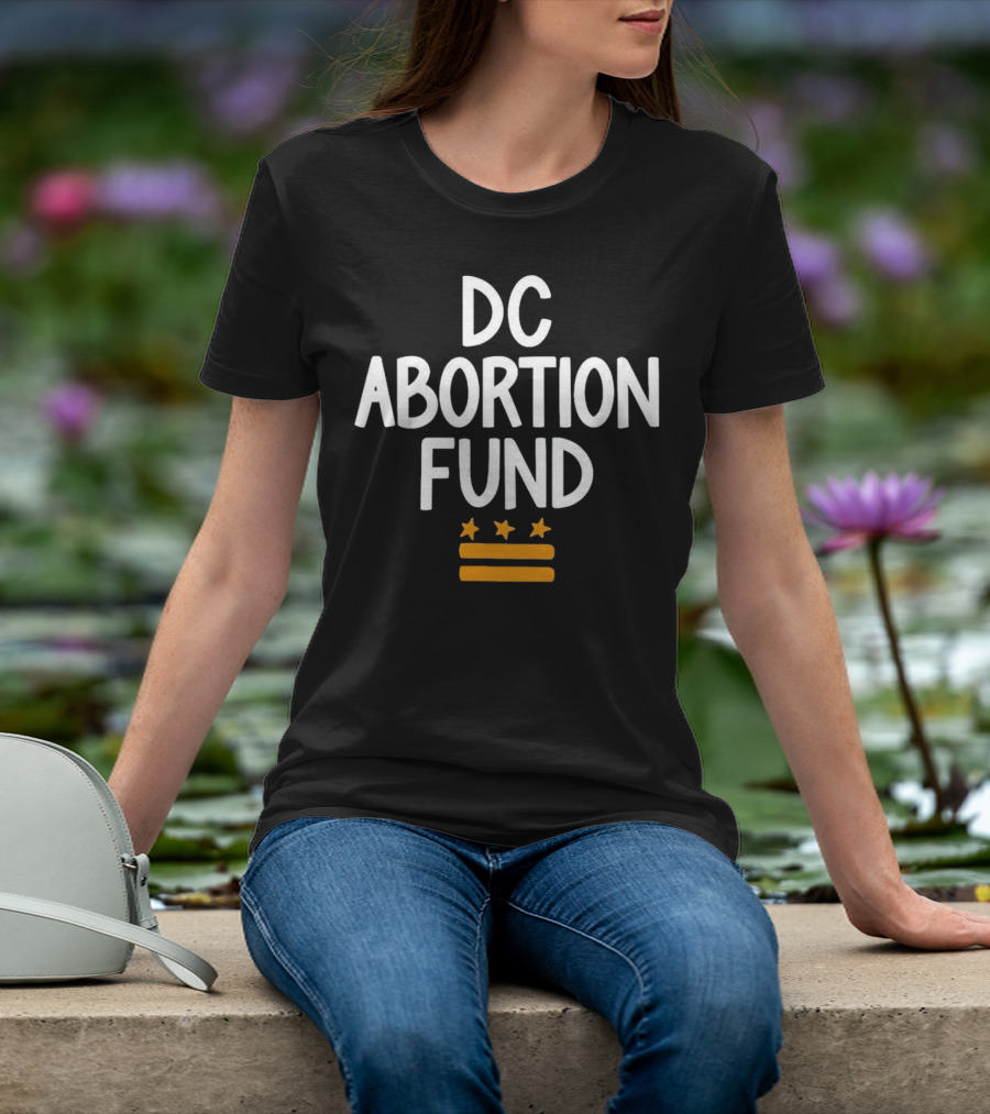 DC Abortion Fund T-Shirt