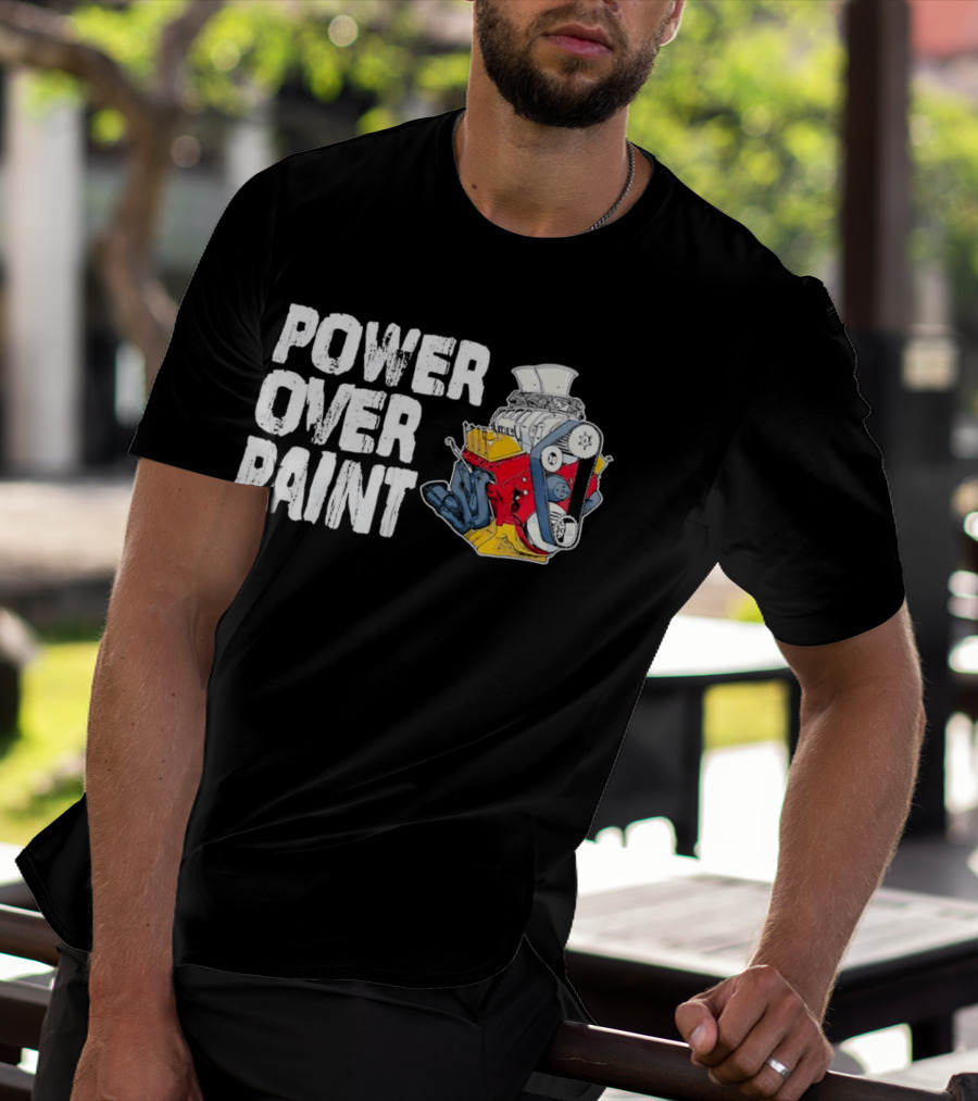 POWER OVER PAINT ENGINE T-Shirt
