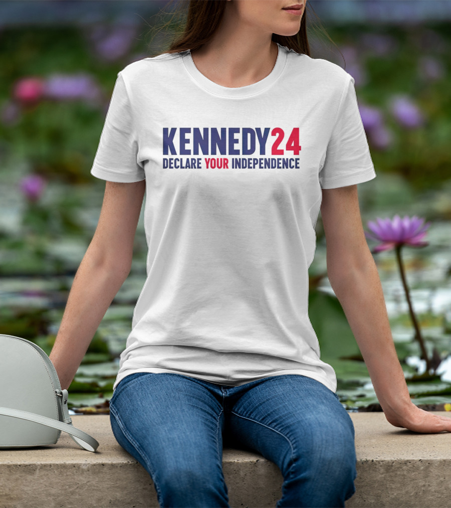Kennedy 24 Declare Your Independence Bold Patriotic Message T-Shirt