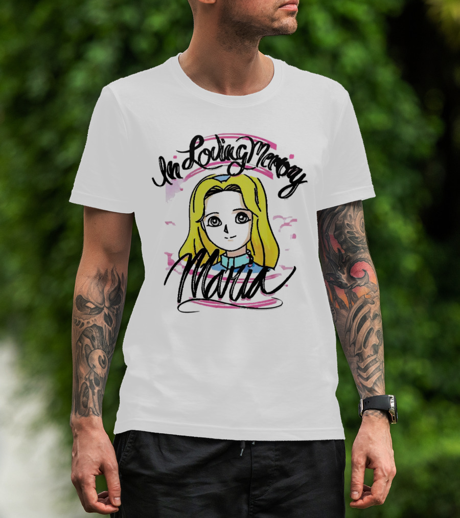 In Loving Memory Maria Alice T-Shirt
