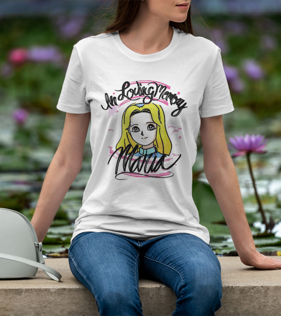 In Loving Memory Maria Alice T-Shirt