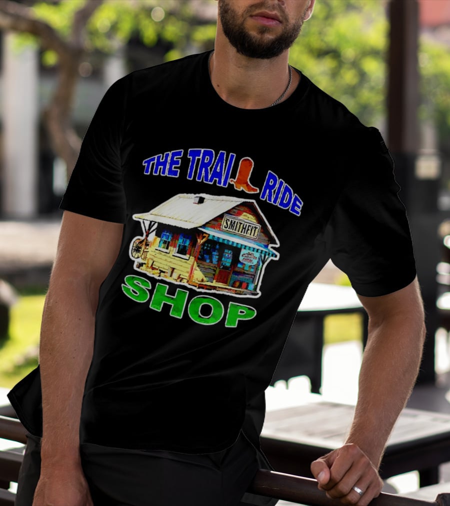 THE TRAIL RIDE SMITHFIT SHOP T-Shirt
