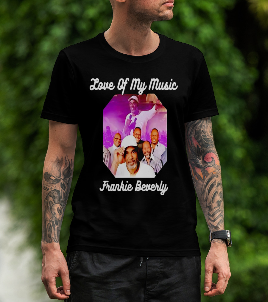 Love Of My Music Frankie Beverly Concert Band Image T-Shirt