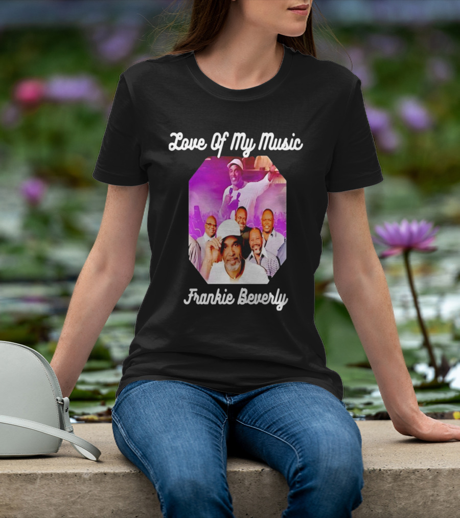 Love Of My Music Frankie Beverly Concert Band Image T-Shirt