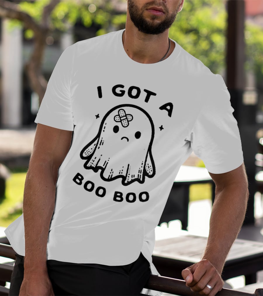 I Got A Boo Boo Ghost With Bandage On Head T-Shirt