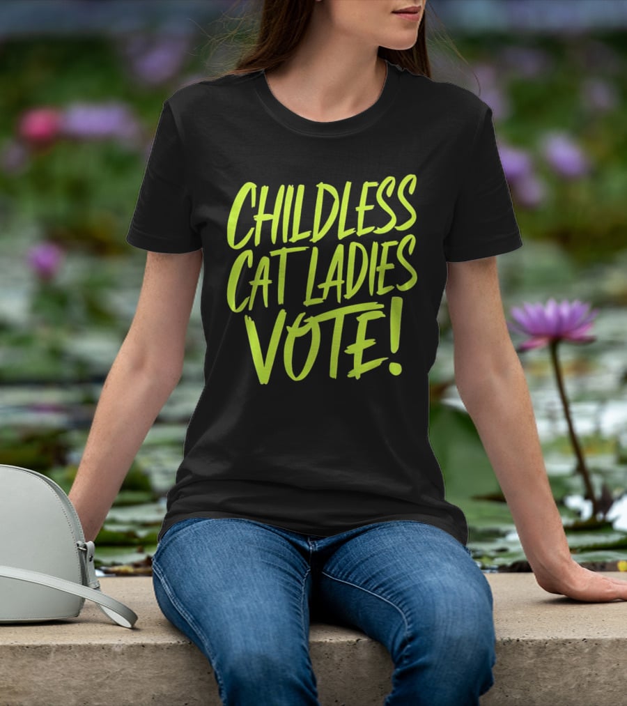Childless Cat Ladies Vote T-Shirt
