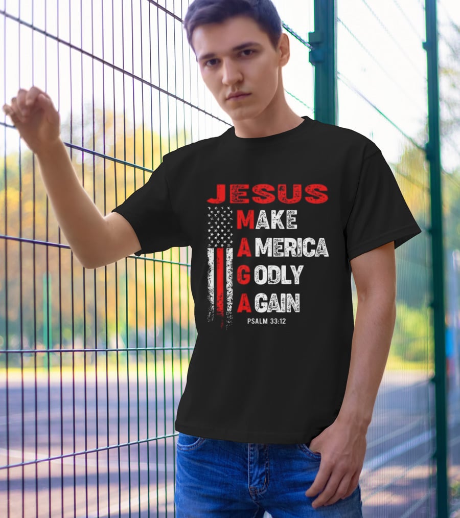 Jesus Make America Godly Again Psalm 33:12 MAGA USA Flag T-Shirt