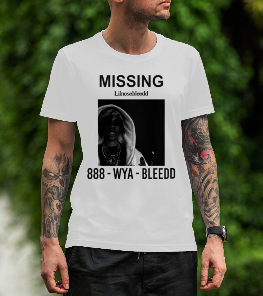 Missing Lilnosebleedd 888 Wya Bleedd T-Shirt